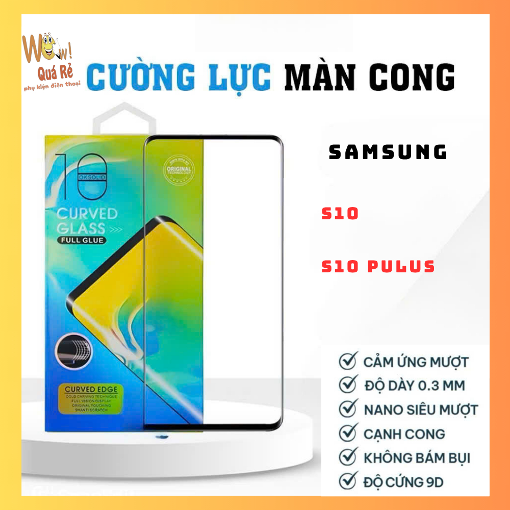 [ Samsung S10- S10Plus ] Kính cường Lực cong Full keo SAMSUNG S10 -S10Plus
