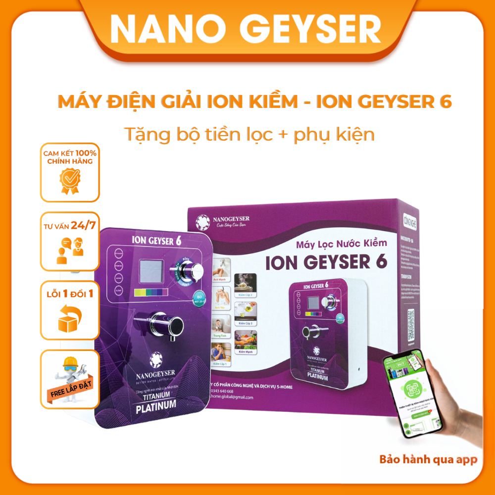Máy điện giải ion kiềm Nano Geyser - ION GEYSER 6