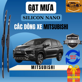 Gạt Mưa Ô Tô MITSUBISHI XPANDER, TRITON, ATTRAGE, PAJERO, JOLIE ...Lưỡi Silicon NANO Gạt Sạch Êm. 3K