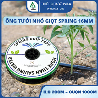 Cuộn 1000m Ống tưới nhỏ giọt SPRING 16mm dày 0.2mm khoảng cách lỗ 20cm, Dây tưới nhỏ giọt