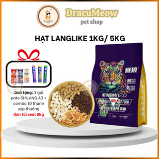 (Chiết 1kg/ Seal 5kg) Thức ăn hạt cho mèo LANGLIKE không độn ngũ cốc mix topping thịt sấy