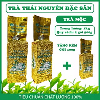 [TẶNG KÈM 100g] Trà Mộc [1kg] [2 gói x 500g] Trà Thái Nguyên - Trà Bắc - Chính Gốc - Chuẩn Vị