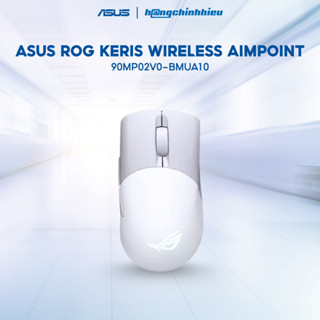  Chuột Asus Rog Keris Wireless Aimpoint White - 90MP02V0-BMUA10 