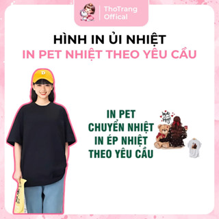 [HỎA TỐC]In pet chuyển nhiệt,in ep nhiệt theo yêu cầu inbox shop