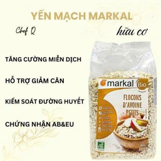  Yến Mạch Hữu Cơ Markal 500g –  Ngũ Cốc Ăn Sáng Healthy Nấu Sữa Hạt Làm Bánh 