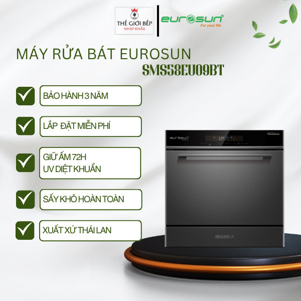 Máy rửa chén Eurosun SMS58EU09BT - Sấy Khô Hoàn Toàn - Giữ ấm 72h - UV Diệt Khuẩn