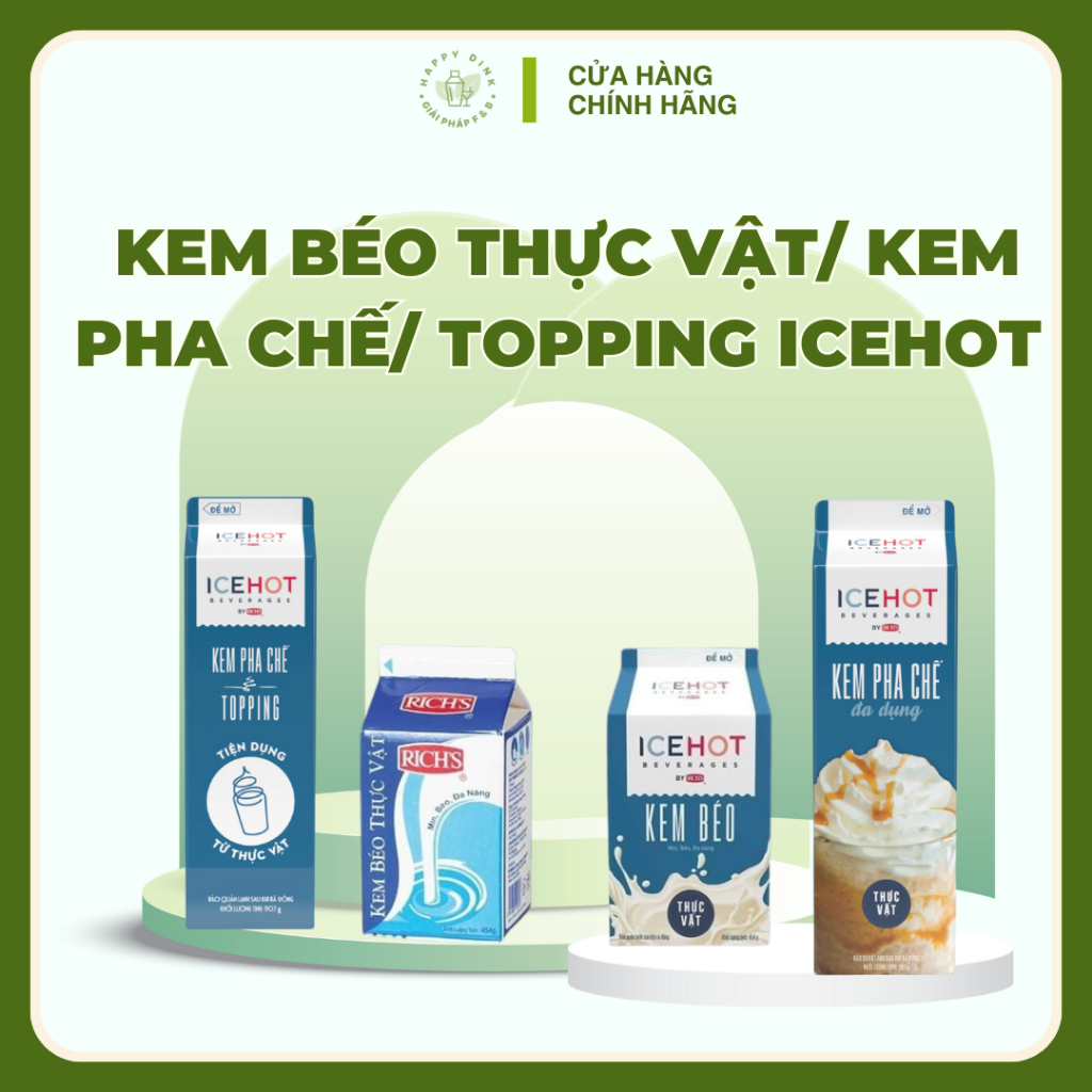[GIAO HỎA TỐC] Kem Béo Thực Vật. Kem Pha Chế Topping, Kem Topping Base Icehot - Các loại kem chuyên 