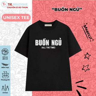 HH - Áo Thun BUỒN NGỦ ALL THE TIME Áo Phông Nơi Công Sở Hài Hước Vui Nhộn Thể Hiện Cá Tính Với Sếp