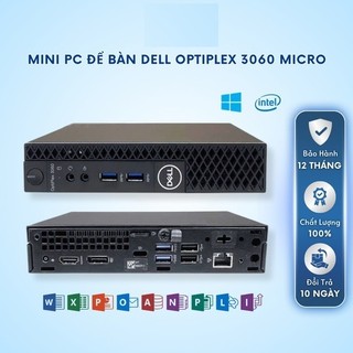 Máy tính để bàn Dell Optiplex 3060 Micro( Có  wifi  theo máy ) - Hàng Chính hãng , Bảo hành 12 tháng