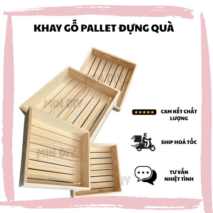 Khay Gỗ Thông Pallete Đựng Quà Tặng 1 Đổi 1