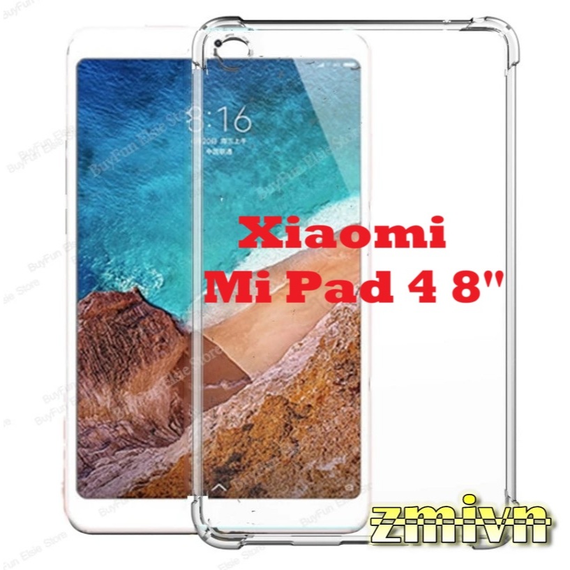 Ốp dẻo silicon cho Xiaomi Mipad 4 8inch , Xiaomi Mi pad 4 mipad4  lưng trong suốt chống va đập 4 góc
