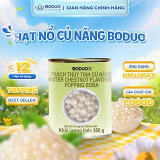  Hạt Nổ Củ Năng Boduo 850G - Topping Trà Sữa Trà Hoa Quả 