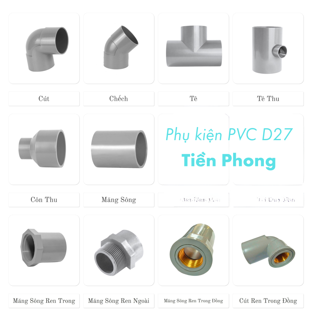 Cút 27, chếch 27, tê, MS 27, MS ren ngoài 27, MS ren trong, Tê thu 27, côn thu 27  PVC Tiền Phong