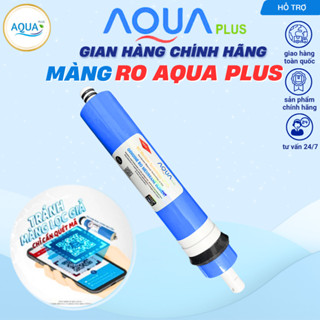 Lõi lọc RO Aqua Plus cho tất cả máy lọc nước Máy Lọc Nước,Kangaroo,karofi,sunhouse,Tân Á,Sơn Hà,Mutoshi,Aqua