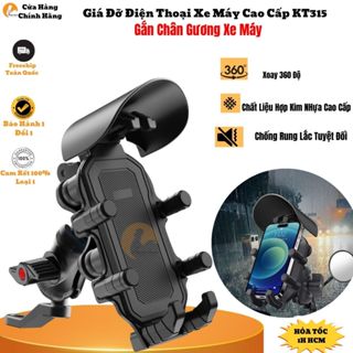 Giá Đỡ Điện Thoại Xe Máy KT315,Kẹp Gắn Chân Gương Chống Rung  Xoay 360  Độ Chất Liệu Cao Cấp  Hello Store