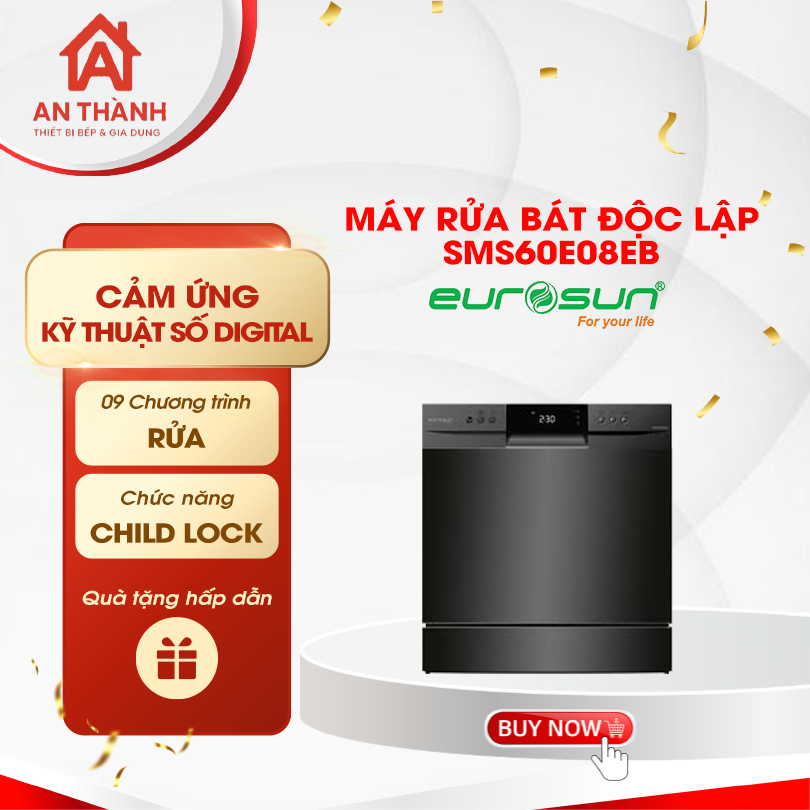 MÁY RỬA BÁT EUROSUN SMS60E08EB DUNG TÍCH CHỨA 8 BỘ BÁT ĐĨA