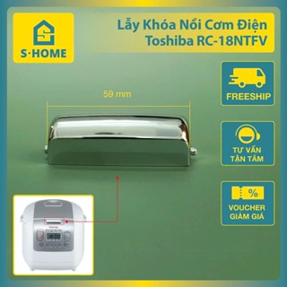 Lẫy khoá nắp nồi cơm điện Toshiba RC-18NTFV