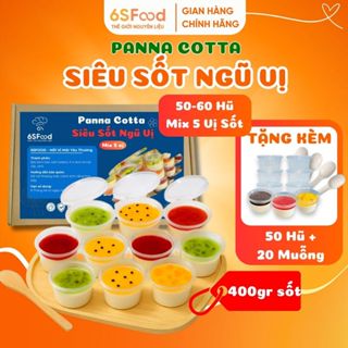 Set Nguyên Liệu Làm Panna Cotta Siêu Sốt Đầy Đủ Tại Nhà 🍮 Mix 5 Vị Sốt Làm 50–60 Hũ 60ml – 6SFOOD