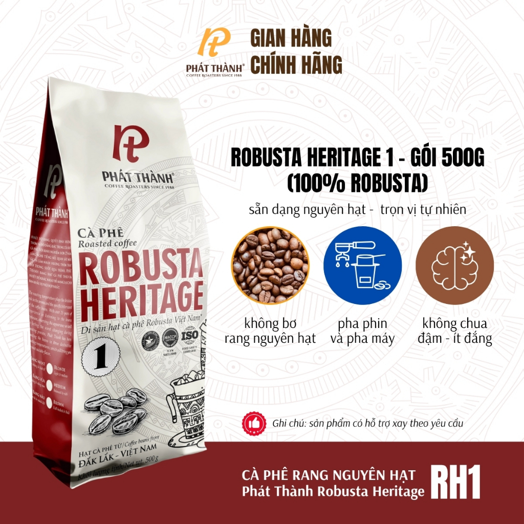 Cà phê nguyên hạt Robusta Heritage RH1 - Pha máy & phin - ROBUSTA - Giữ trọn vị tự nhiên - Cà phê Phát Thành gói 500g