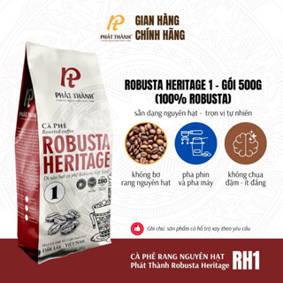 Cà phê nguyên hạt Robusta Heritage RH1 - Pha máy & phin - ROBUSTA - Giữ trọn vị tự nhiên - Cà phê Phát Thành gói 500g