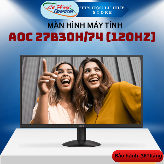 Màn Hình LCD AOC 27B30H/74 (27 inch - 1920 x 1080 - IPS - VGA -HDMI -120HZ) - Hàng Chính Hãng