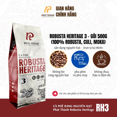 Cà phê nguyên hạt Robusta Heritage RH3 - Pha máy & phin - ROBUSTA, CULI, MOKA - Hậu vị đậm - Cà phê Phát Thành gói 500g