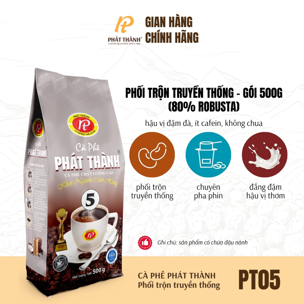 Cà phê Phát Thành xay sẵn truyền thống PT05 - CHUYÊN PHA PHIN - Gu truyền thống - Hậu đậm, thơm ấn tượng - Gói 500g