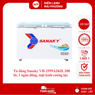 Tủ đông Sanaky VH-2599A2KD, 208 lít, 1 ngăn đông, mặt kính cường lực - Bảo hành 24 tháng