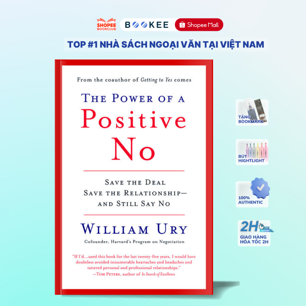 The Power of a Positive No How to Say No and Still Get to Yes