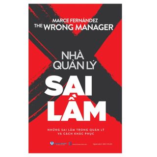Sách - Sách - Combo Nhà Quản Lý Sai Lầm + Nhà Quản Lý Trao Quyền (Bộ 2 Cuốn - VLA)