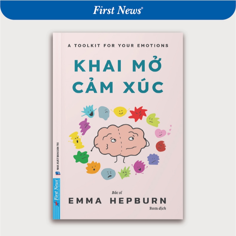 Sách Khai Mở Cảm Xúc - Emma Hepburn - First News