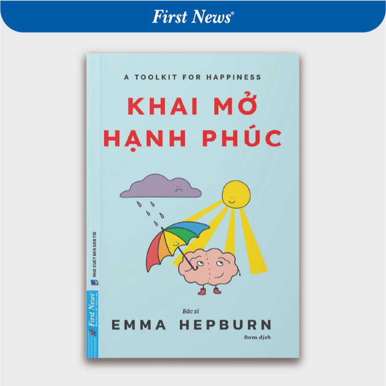 Sách Khai Mở Hạnh Phúc - Emma Hepburn - First News