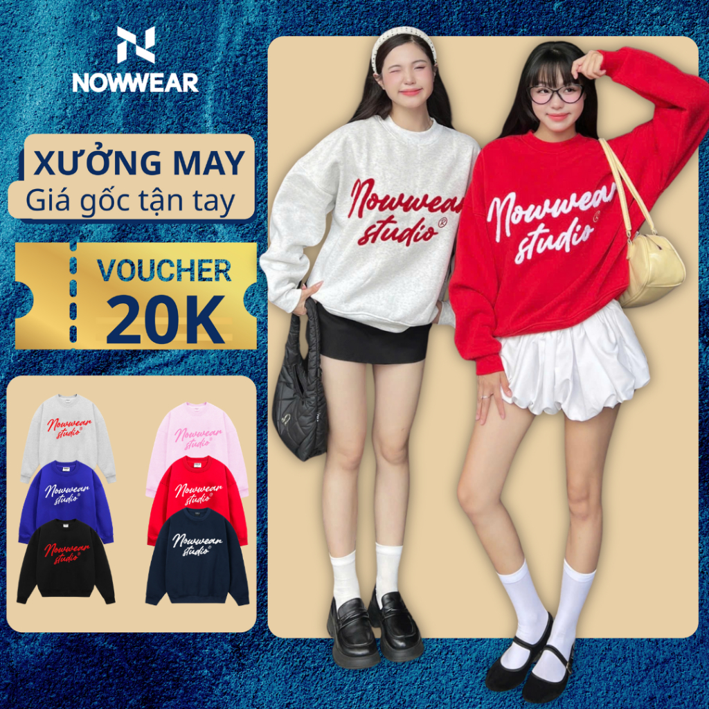 Áo Nỉ Sweater Thêu Xù Ver 2 Nowwear Tay Phồng Form Boxy Chất Nỉ Bông Dày 350gsm đồ đi đà lạt Nam Nữ