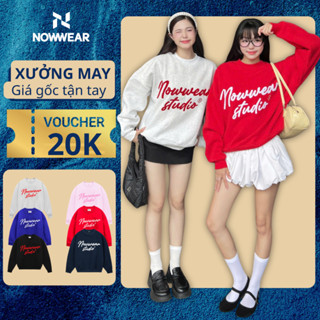 Áo Nỉ Sweater Thêu Xù Ver 2 Nowwear Tay Phồng Form Boxy Chất Nỉ Bông Dày 350gsm đồ đi đà lạt Nam Nữ