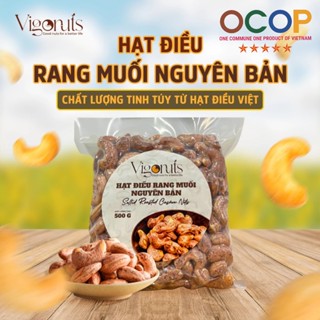  Hạt điều rang muối dinh dưỡng cao Vigonuts nguyên hạt hàng xuất khẩu dạng túi hút chân không 500g 