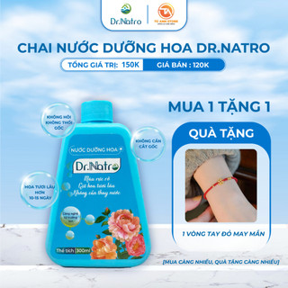  Nước dưỡng hoa giữ hoa tươi lâu dr natro - TuAnhStore 