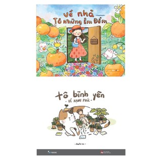  Sách - Combo 2 Cuốn: Về Nhà Tô Những Êm Đềm + Tô Bình Yên Vẽ Hạnh Phúc 