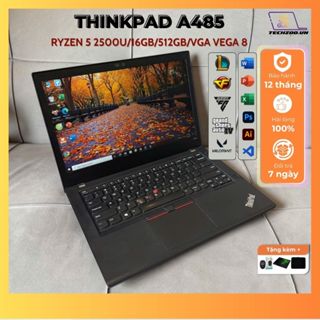Laptop Thinkpad A485 Ryzen 5 2500U/16GB/512GB/14inch FHD/VGA Vega8 văn phòng, chơi game tốt, Liên minh, FCOnline,..