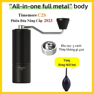  Cối Xay Cà Phê Cầm Tay Timemore C2   Timemore C2S | Bảo Hành 1 Năm 