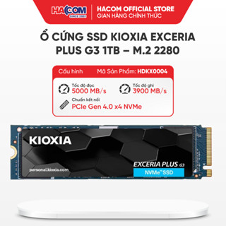 Ổ Cứng SSD KIOXIA Exceria Plus G3 1TB – M.2 2280 PCIe Gen4 x4 - bảo hành 60 tháng