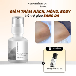  Gel GIẢM THÂM hỗ trợ SÁNG DA Vườn Nhà Cội cơ thể mông nách bẹn dưỡng trắng 80ml 