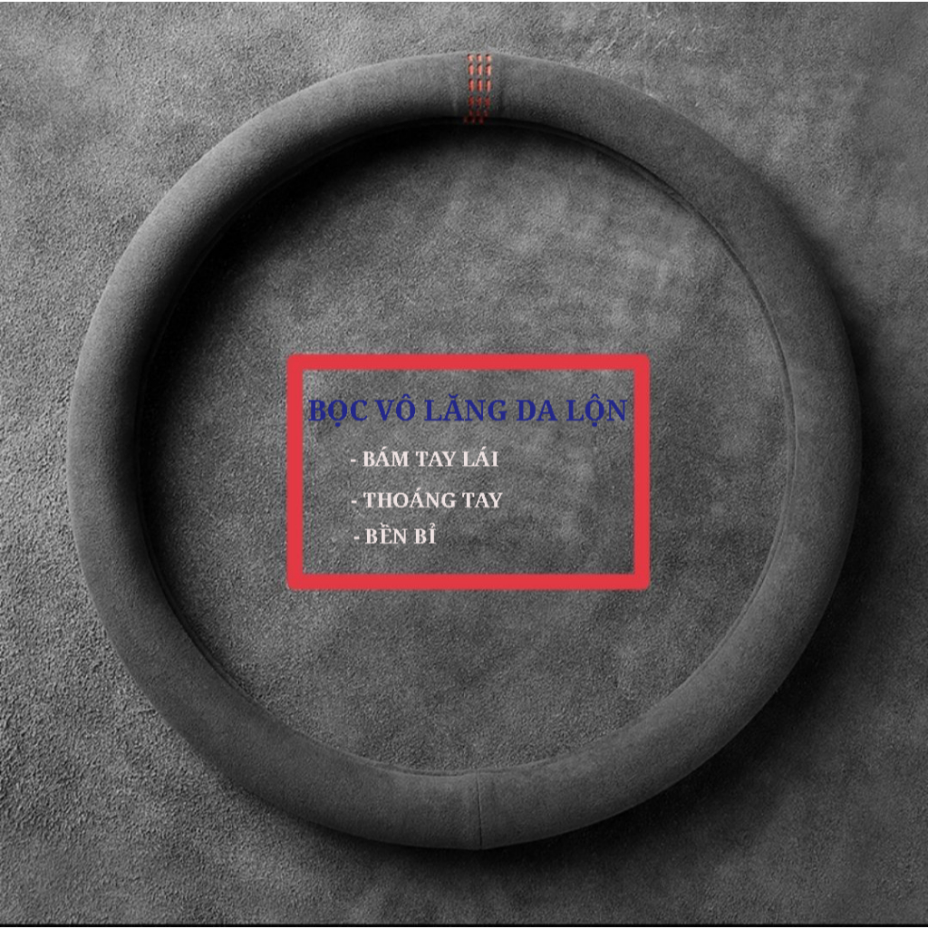 Bọc vô lăng tay lái ô tô chất da lộn siêu mềm, êm tay, chống trượt và bền bỉ kích thước 38cm