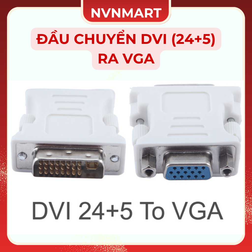 Đầu Chuyển DVI ( 24 + 5 ) Ra VGA