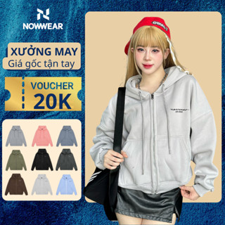    Xả Kho   Áo khoác Nỉ Ngoại dây kéo Hoodie Zip Nowwear  Nỉ Bông cotton form oversize  bo vải  rộng mũ 2 lớp 
