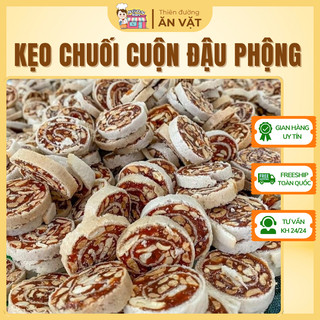  🍌ĐẶC SẢN🍌 Kẹo Chuối Cuộn Đậu Phộng 1KG - Kẹo Chuối Đậu Cuộn Mềm Dẻo - Ngọt Dịu 