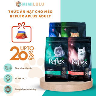 Thức Ăn Hạt Reflex Cho Mèo – Hạt Khô Dinh Dưỡng Thổ Nhĩ Kỳ Cung Cấp Dưỡng Chất Thiết Yếu [ Mimilulu Pet Shop ]