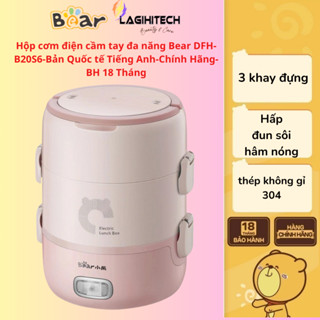 Hộp cơm điện cầm tay đa năng Bear DFH B20S6- Bản Quốc tế - BH 18 Tháng - Hàng Chính Hãng