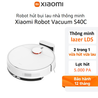 Robot hút bụi lau nhà Xiaomi S40C Bản quốc tế - Hàng chính hãng