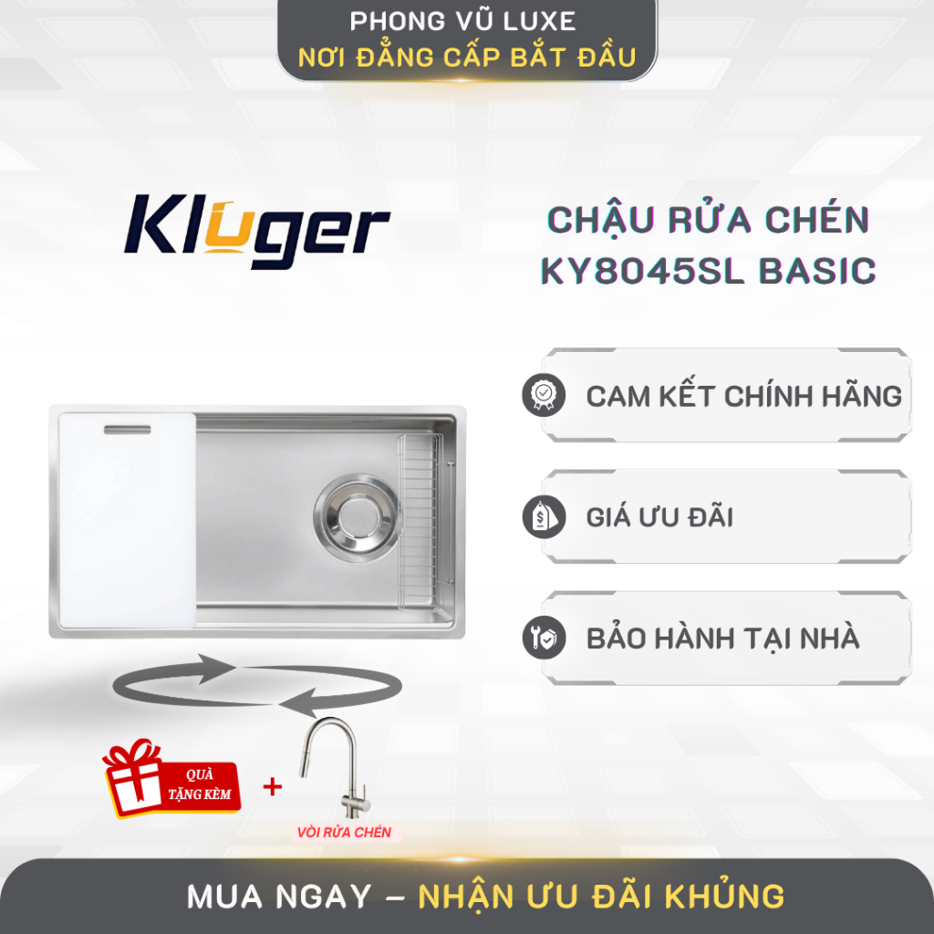 Chậu rửa chén Kluger KY8045SL Basic + TẶNG VÒI TRỊ GIÁ 2 TRIỆU