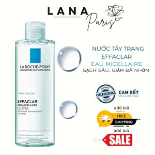  Tẩy trang La roche Posay 400ml Effaclar Peaux Grasses cho da dầu 